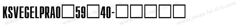 KSVEGELPRA0 59 40字体转换
